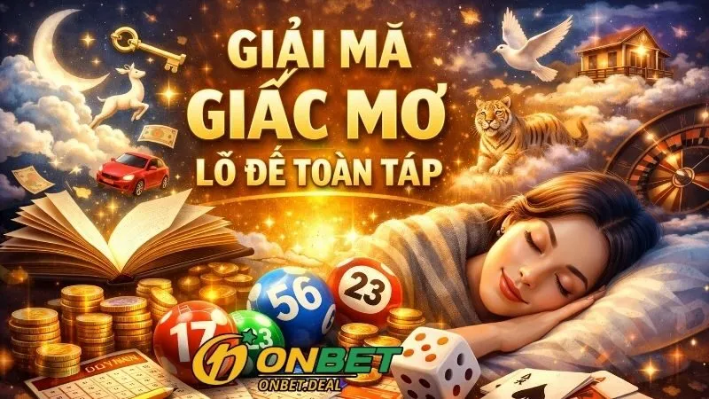 Cách sử dụng kết quả giải mã giấc mơ hiệu quả tại Onbet